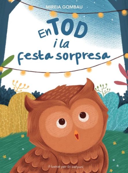 Cover for Mireia Gombau · En Tod i la festa sorpresa (Hardcover Book) (2021)