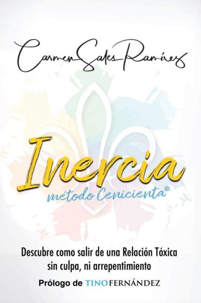 Cover for Carmen Sales Ramirez · INERCIA, Metodo Cenicienta (R) (Paperback Book) (2019)