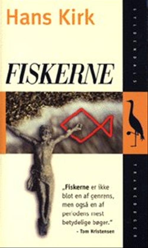 Gyldendals Tranebøger: Fiskerne - Hans Kirk - Bøger - Gyldendal - 9788700320543 - 30. januar 1998