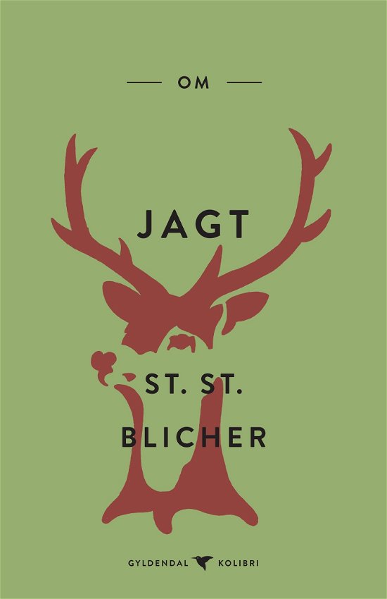 Cover for Steen Steensen Blicher · Gyldendal Kolibri: Om jagt (Sewn Spine Book) [1th edição] (2023)