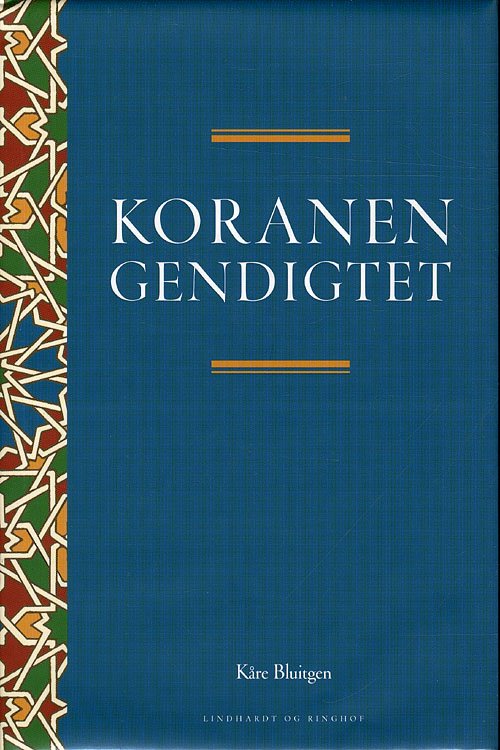 Cover for Kåre Bluitgen · Koranen - gendigtet (Bound Book) [1e uitgave] (2009)
