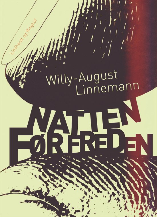 Natten før freden - Willy-August Linnemann - Bøker - Saga - 9788711827543 - 11. oktober 2017