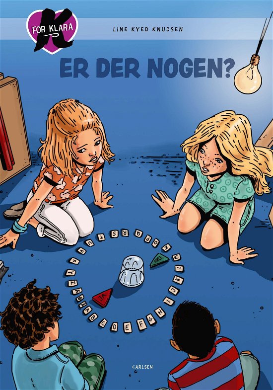 Cover for Line Kyed Knudsen · K for Klara: K for Klara (13) - Er der nogen? (Innbunden bok) [3. utgave] (2020)
