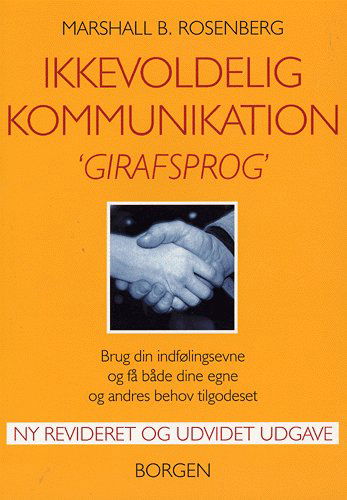 Cover for Marshall B. Rosenberg · Ikkevoldelig kommunikation - Girafsprog (Poketbok) [3:e utgåva] (2005)