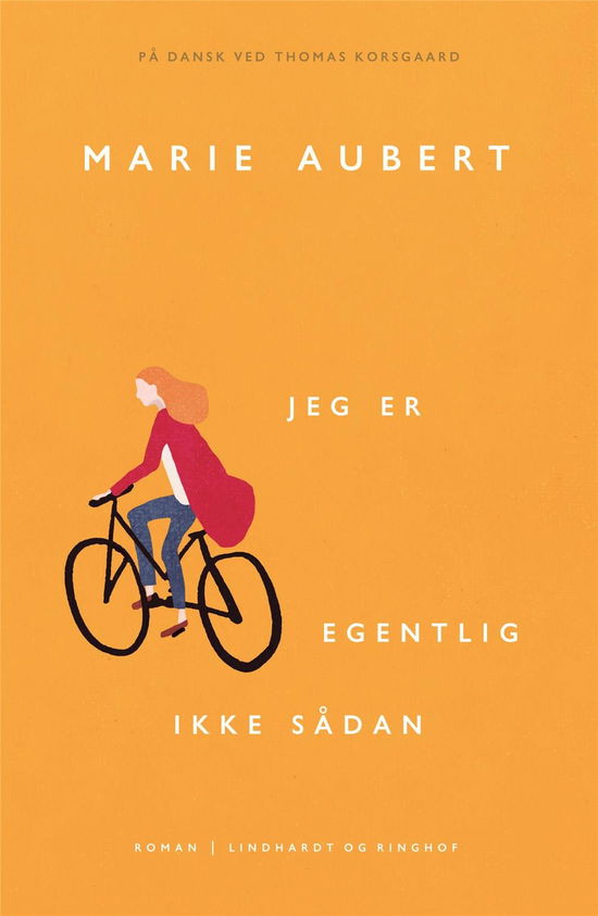 Cover for Marie Aubert · Jeg er egentlig ikke sådan (Bound Book) [1º edição] (2023)