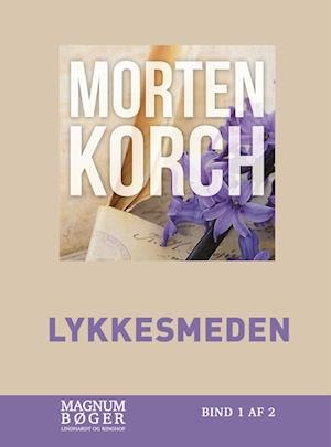 Cover for Morten Korch · Lykkesmeden (Storskrift) (Indbundet Bog) [2. udgave] (2022)