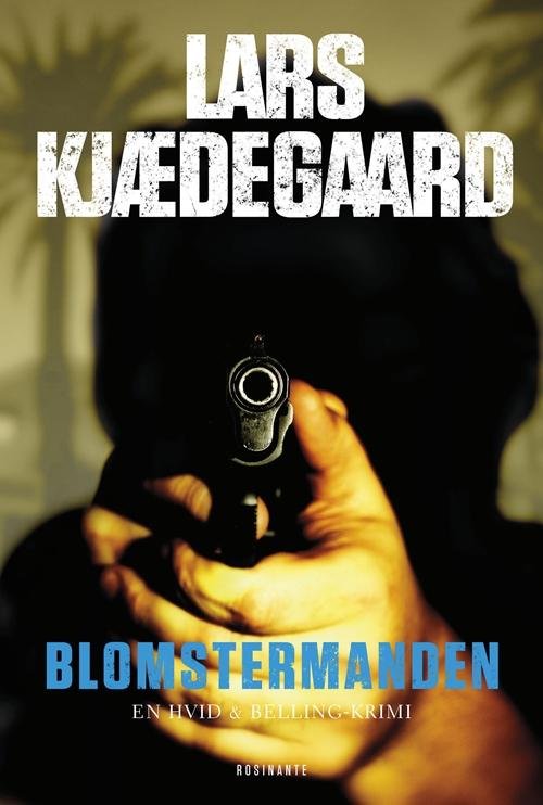 Cover for Lars Kjædegaard · Hvid &amp; Belling: Blomstermanden (Poketbok) [1:a utgåva] (2014)
