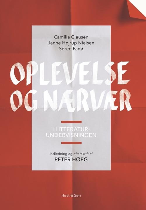 Cover for Søren Fanø; Janne Højrup Nielsen; Camilla Clausen · Oplevelse og nærvær (Sewn Spine Book) [1. Painos] (2016)