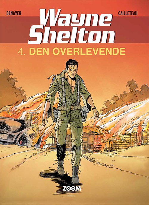 Cover for Calleteau Denayer · Wayne Shelton: Wayne Shelton 4: Den overlevende (Sewn Spine Book) [1th edição] (2021)