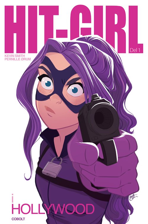 Cover for Kevin Smith · Hit-Girl: Hit-Girl i Hollywood 1 (Sewn Spine Book) [1st edition] (2019)