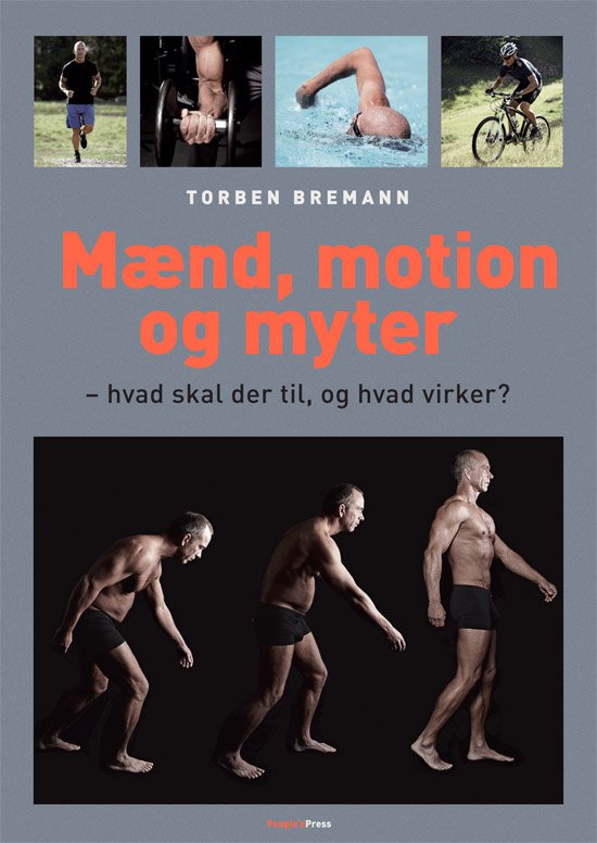 Mænd, motion og myter - Torben Bremann - Livros - People'sPress - 9788771087543 - 30 de abril de 2012