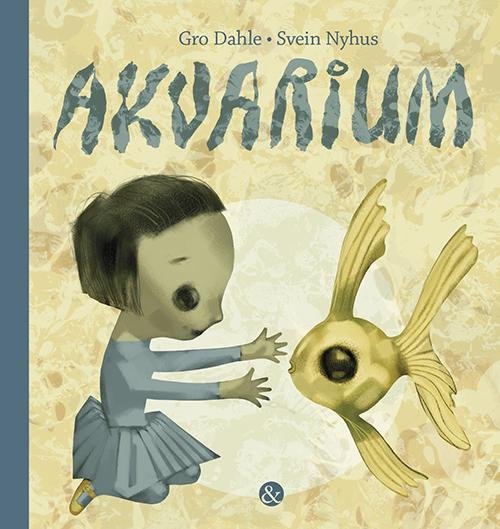 Cover for Gro Dahle · Akvarium (Bound Book) [1. Painos] (2015)