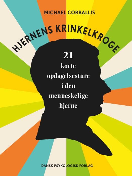 Hjernens krinkelkroge - Michael Corballis - Boeken - Dansk Psykologisk Forlag A/S - 9788771582543 - 20 augustus 2015