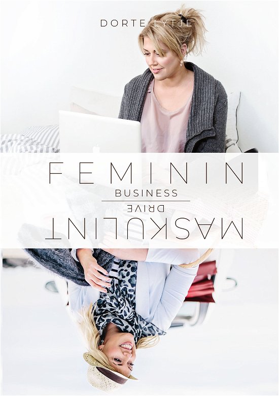Cover for Dorte Lytje · Feminin business med maskulint drive (Inbunden Bok) [1:a utgåva] (2019)