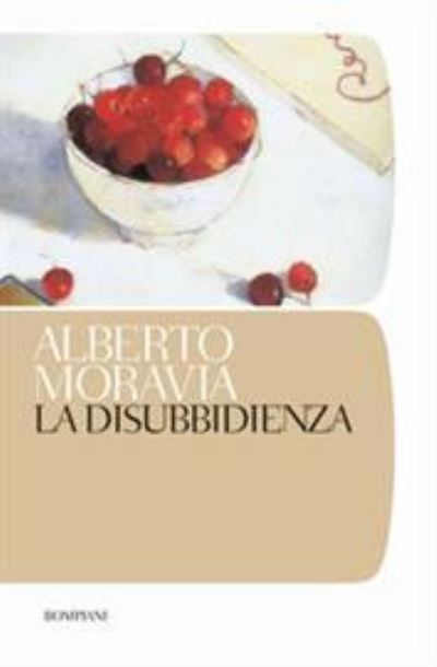 Cover for Alberto Moravia · La disubbidienza (Paperback Book) (2018)