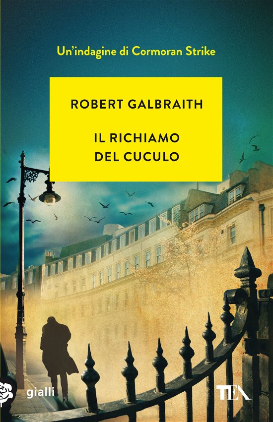 Cover for Robert Galbraith · Il Richiamo Del Cuculo. Un'indagine Di Cormoran Strike (Bok)