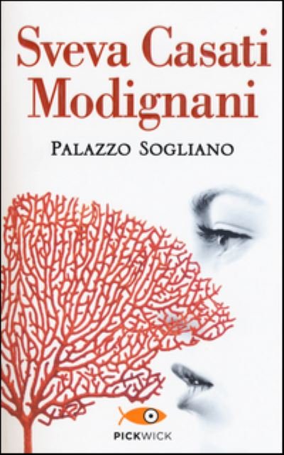Cover for Sveva Casati Modignani · Palazzo Sogliano (Paperback Book) (2016)
