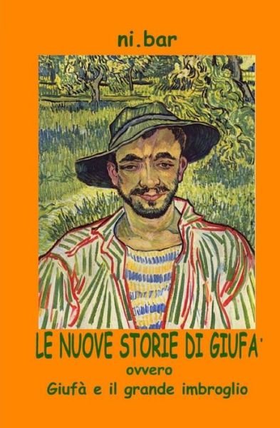 Cover for Ni.bar · Le Nuove Storie Di Giufà: Ovvero Giufà E Il Grande Imbroglio (Paperback Book) [Italian, 1 edition] (2013)