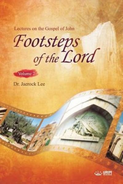 Cover for Jaerock Lee · The Footsteps of the Lord ? (Paperback Book) (2018)