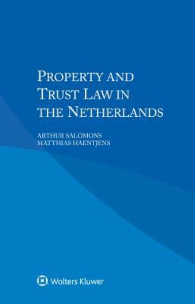 Cover for Arthur Salomons · Property and Trust Law in the Netherlands (Paperback Book) (2017)