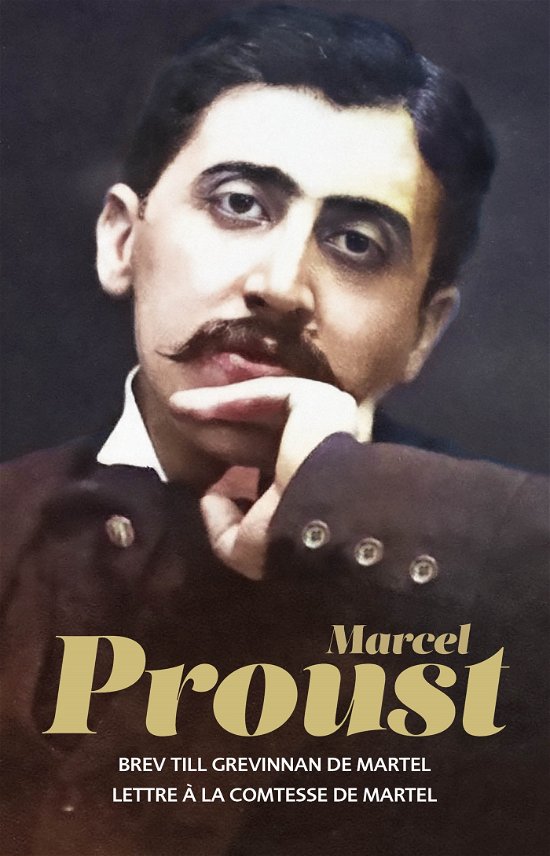 Cover for Marcel Proust · Brev till grevinnan de Martel / Lettre à la comtesse de Martel (Bok) (2024)
