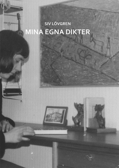 Cover for Siv Lövgren · Mina egna dikter (Book) (2023)