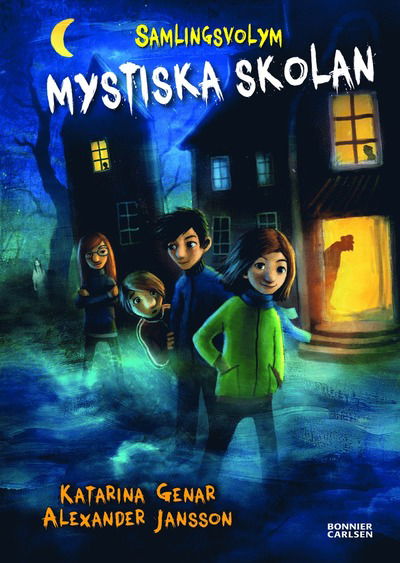 Cover for Katarina Genar · Mystiska skolan. Samlingsvolym (Hardcover Book) (2024)