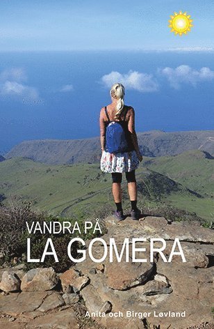 Cover for Birger Løvland · Vandra på La Gomera (Buch) (2016)