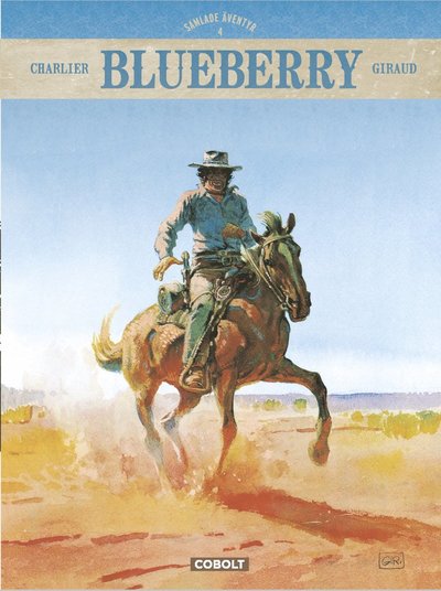 Blueberry: Blueberry. Samlade äventyr 4 - Jean-Michel Charlier - Bøker - Cobolt Förlag - 9789187861543 - 21. juni 2017