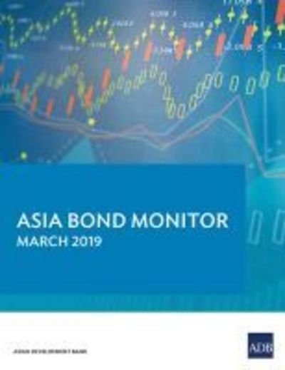 Cover for Asian Development Bank · Asia Bond Monitor - March 2019 (Taschenbuch) (2019)