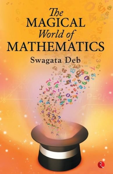 Cover for Swagata Deb · The Magical World of Mathematics (Pocketbok) (2019)