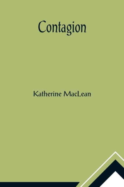 Cover for Katherine Maclean · Contagion (Paperback Book) (2021)