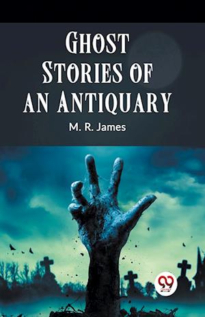 Cover for James M R · Ghost Stories of an Antiquary (Edition2023) (Paperback Book) (2023)