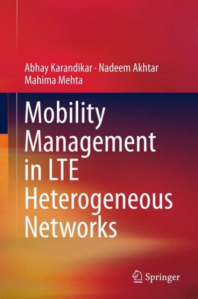 Cover for Karandikar · Mobility Management in LTE Heterogeneous Networks (Book) [1st ed. 2017 edition] (2017)
