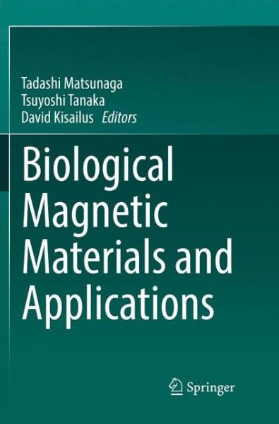 Cover for Biological Magnetic Materials and Applications (Paperback Book) [Softcover reprint of the original 1st ed. 2018 edition] (2018)