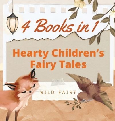 Cover for Wild Fairy · Hearty Children's Fairy Tales (Hardcover Book) (2021)