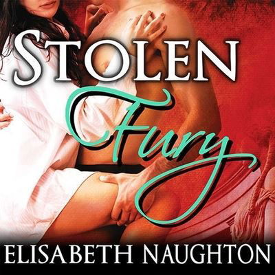 Cover for Elisabeth Naughton · Stolen Fury (CD) (2013)
