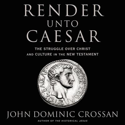 Cover for John Dominic Crossan · Render Unto Caesar (CD) (2022)