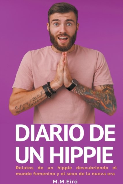 Cover for M M Eiro · Diario de un hippie (Pocketbok) (2021)