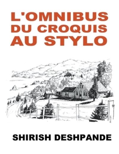 Cover for Shirish Deshpande · L'omnibus du croquis au stylo (Paperback Book) (2021)