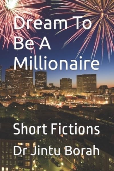 Cover for Jintu Borah · Dream to Be a Millionaire (Book) (2022)