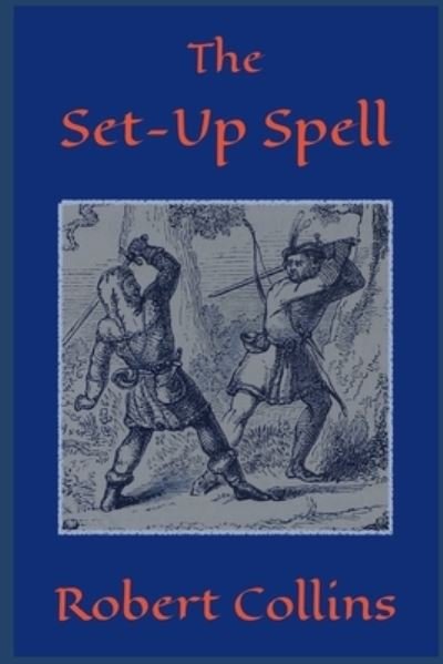 Cover for Robert Collins · The Set-Up Spell (Paperback Bog) (2021)
