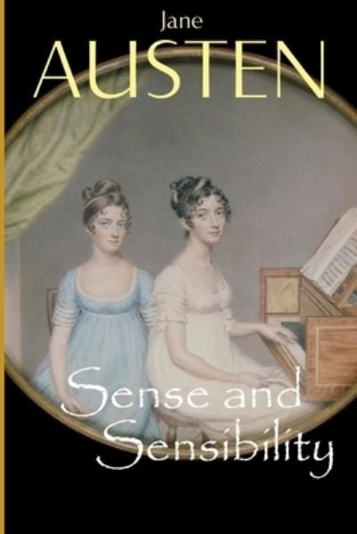 Cover for Jane Austen · Sense and Sensibility: a classics illustrated edition (Paperback Book) (2021)