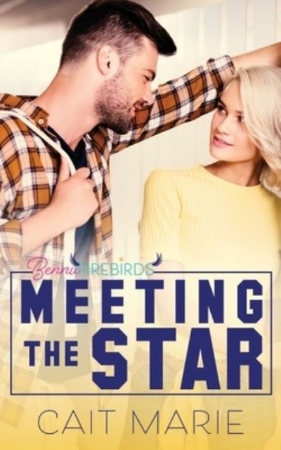 Cover for Cait Marie · Meeting the Star - Bennu Firebirds (Pocketbok) (2021)