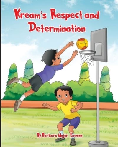 Cover for Barbara Major- Lawson · Kream's Respect and Determination (Paperback Book) (2020)