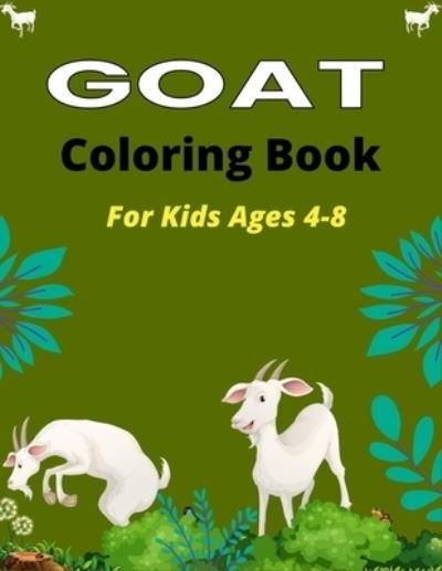 Cover for Mnktn Publications · GOAT Coloring Book For Kids Ages 4-8 (Paperback Bog) (2020)