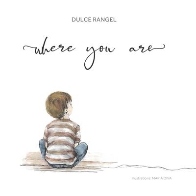 Cover for Dulce Rangel · Where You Are (Paperback Book) (2021)