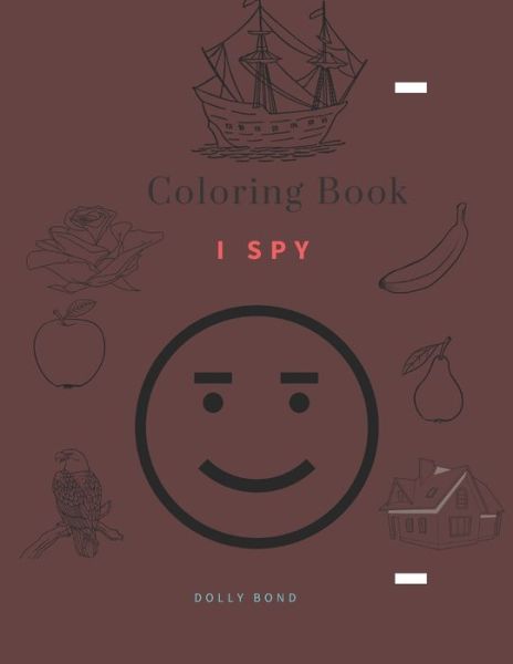 Cover for Dolly Bond School · Coloring Book - I Spy (Paperback Book) (2020)