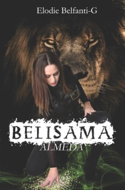 Cover for Elodie Belfanti-G · Belisama - Almeda (Paperback Bog) (2019)