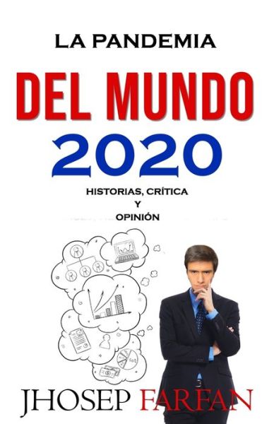 Cover for Jhosep Farfan · La Pandemia del Mundo 2020 (Paperback Bog) (2020)